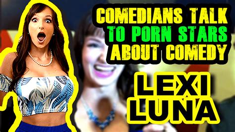lexi luna comedians talk to porn star lexi luna about comedy at exxxotica 2019 blazo