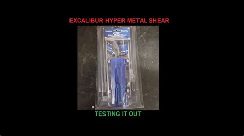 Excalibur Metal Shears Unpackaging And Testing Youtube