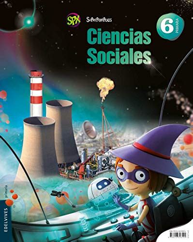 Ciencias Sociales 6º Primaria Superpixépolis 9788426396594 Moreno
