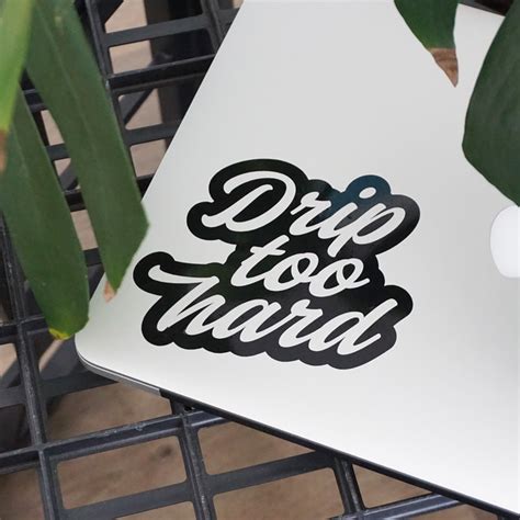 Drip Too Hard Lil Baby Decal Sticker Peeler Stickers