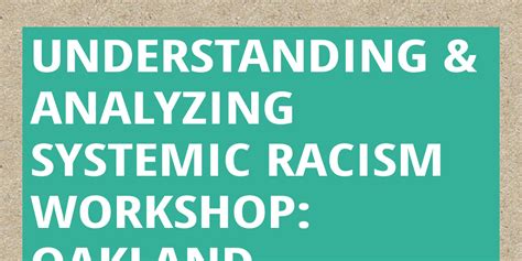 understanding and analyzing systemic racism workshop oakland infogram