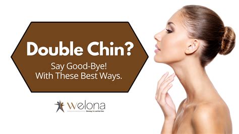Best Ways To Get Rid Of Double Chin