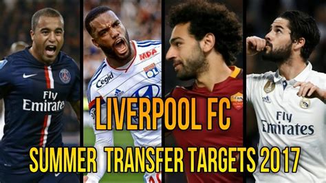 It also displays the transfer fees. Liverpool Top Transfer Targets For 2017 Seasone - YouTube