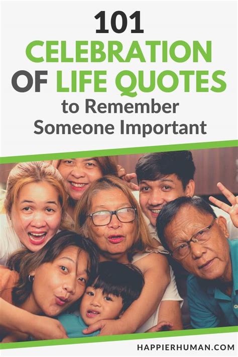 101 Celebration Of Life Quotes To Remember Someone Important Happier