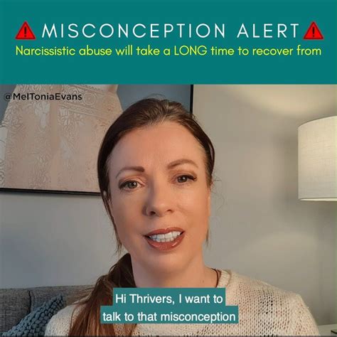 Misconception Alert Healing From Narcissistic Abuse Is Going To Take A Long Time Today I M