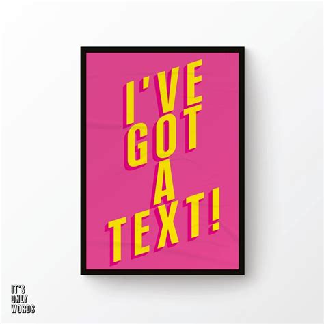 Ive Got A Text Print Love Island Quote Colourful Quote Etsy In 2021