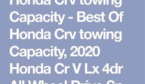 honda towing capacity chart