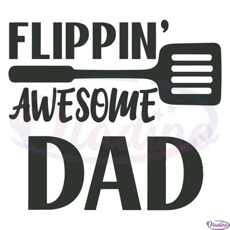 Flippin Awesome Dad Svg Fathers Day T Svg Digital File