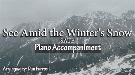 See Amid The Winter S Snow Dan Forrest Piano Accompaniment Youtube