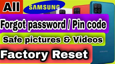 Samsung Factory Reset Without Loss Gallery Data Samsung Forgot