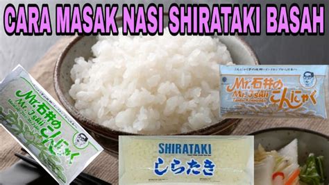 Atau bisa juga dengan mengukur air sebanyak 2 buku/ruas jari dari permukaan beras. Cara Masak Nasi Shirataki Basah II Gak Pakai Ribet ...
