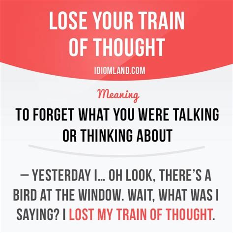 Lose Your Train Of Thought Means To Forget What You Were Talking Or