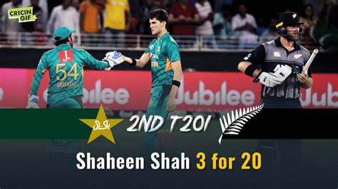 Shaheen Shah Afridi 320 Pakistan Vs New Zealand 2nd T20i Dubai