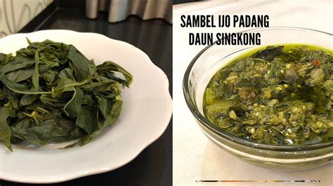 10 buah cabai hijau besar. Resep Masakan Padang - Sambal Ijo dan Daun Singkong Rebus ...