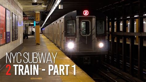 Nyc Subway 2 Train Part 1 Youtube