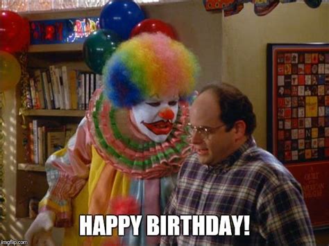 Seinfeld Creepy Clown Wishing Jerry Happy Birthday Happy Birthday