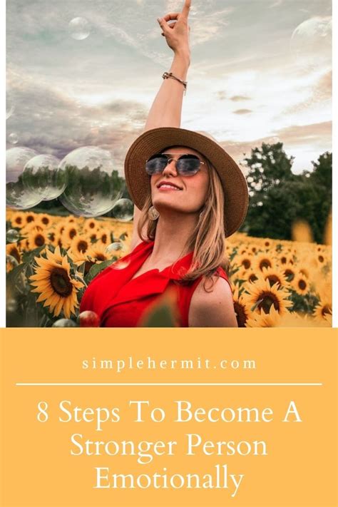 8 Steps To Become A Stronger Person Emotionally How To Become How