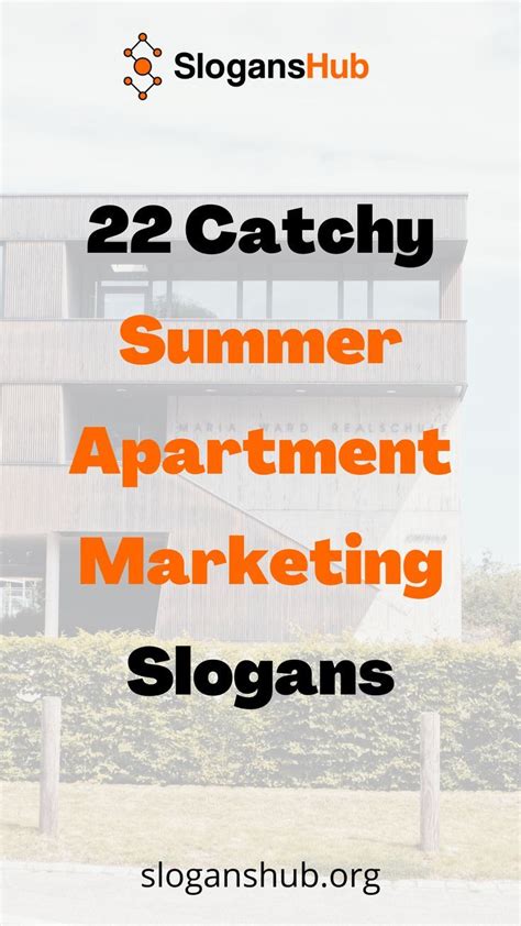 22 Catchy Summer Apartment Marketing Slogans Marketing Slogans