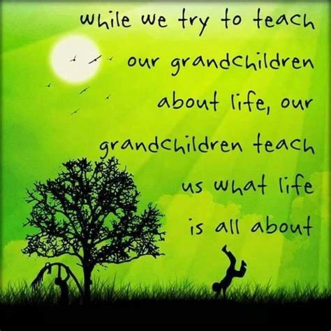 Grandchildren Quotes Grandchildren Makes Life Grand Grandkids Quotes