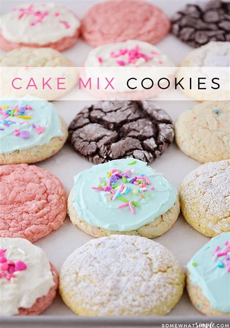 Easy Cake Mix Cookies 3 Ingredients 8 Flavors Somewhat Simple