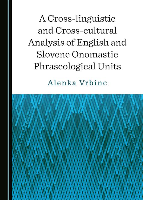 A Cross Linguistic And Cross Cultural Analysis Of English And Slovene Onomastic