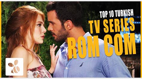 Top 10 Rom Com Turkish Tv Series You Wish You Knew Earlier Youtube