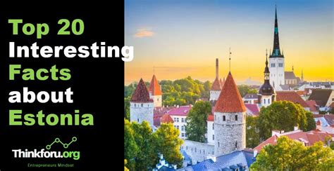 Top 20 Interesting Facts About Estonia