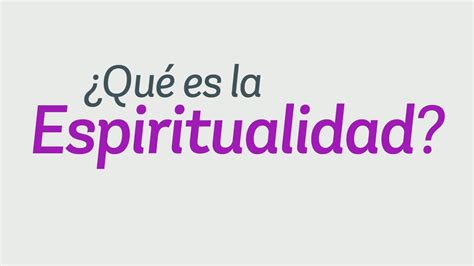 ¿qué Es La Espiritualidad ¿es Posible Ser Espiritual En Esta época De