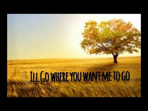 If what you say can apply to a whole slew of other companies, or if your response makes again, companies want to hire people who are passionate about the job, so you should have a great answer about why you want the position. I'll go where you want me to go with lyrics - YouTube
