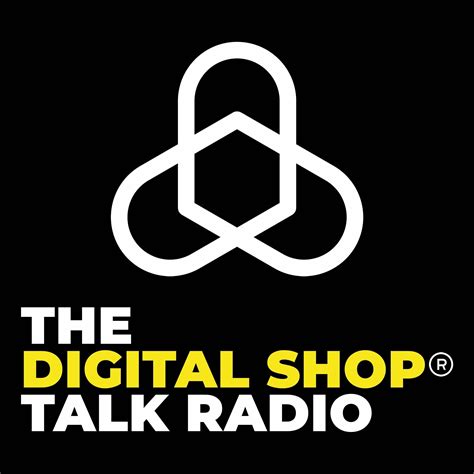 Digital Shop Talk Radio Iheartradio