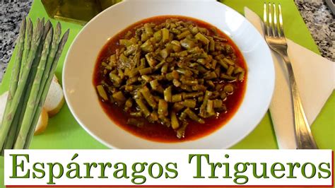 Brócoli, espinacas, judías verdes, habas. ¿Cómo hacer Espárragos Trigueros? Las Recetas del ...