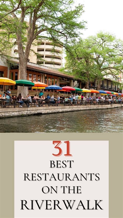 30 Best San Antonio Riverwalk Restaurants 2023 Artofit