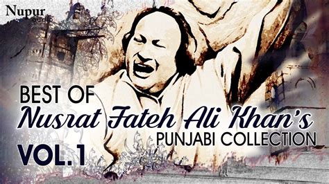 Best Of Nusrat Fateh Ali Khan Evergreen Punjabi Qawwali Hits Collection Vol Nupur Audio