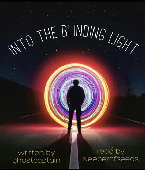 Podfic Into The Blinding Light Keeperofseeds 陈情令 The Untamed
