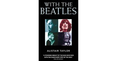 With The Beatles By Alistair Taylor