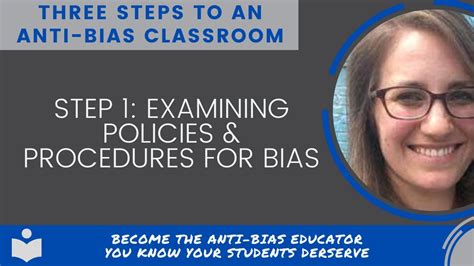 Step 1 Examining Policies And Procedures For Bias Three Steps To An Anti Bias Classroom Youtube