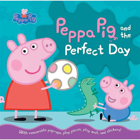 Peppa Pig Peppa Pig And The Perfect Day Hardcover