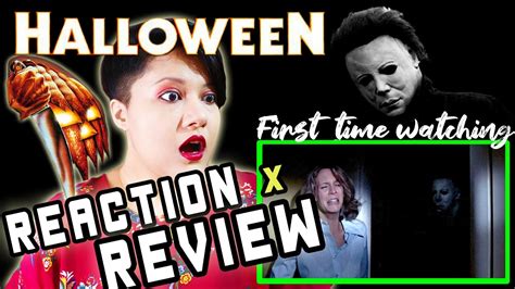 First Time Watching Halloween 1978 Reaction X Review Youtube