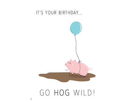 Funny Pig Birthday Card Go Hog Wild Printable Etsy