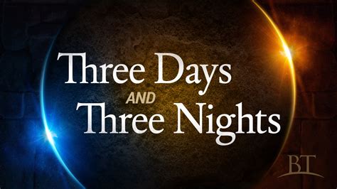 Three Days And Three Nights United Church Of God