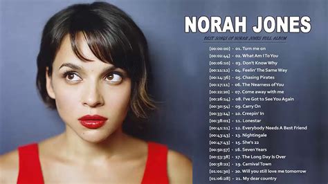 Norah Jones Greatest Hits Full Album 2020 Norah Jones Best Songs Ever Youtube