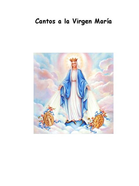 Cantos A La Virgen María María Madre De Jesús Oración Prueba