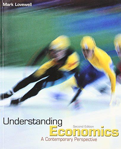Understanding Economics A Contemporary Perspective By Mark Lovewell