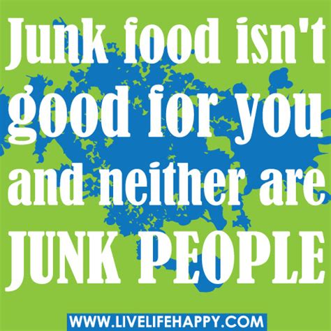 Junk Food Quotes Quotesgram
