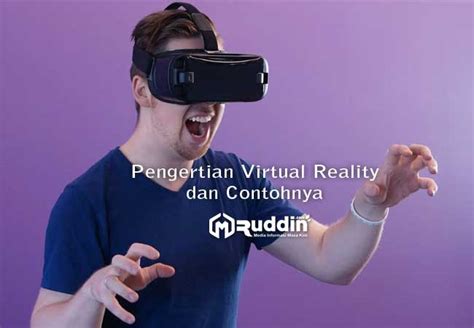 Mengenal Pengertian Teknologi Virtual Reality Beserta Vrogue Co