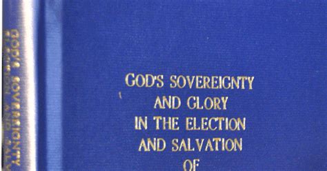 Bible Charts Gods Sovereignty And Glory In The Election And Salvation