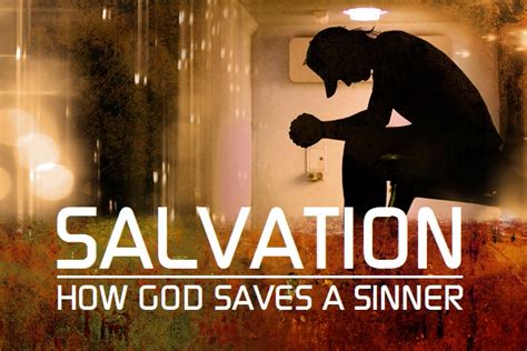 How God Saves A Sinner Bible Baptist Church