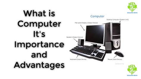 What Is Computer Its Importance And Advantages Youtube