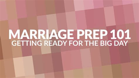 Marriage Prep Getting Ready For The Big Day Bibletalk Tv