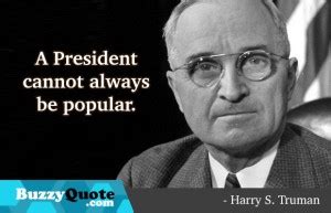 One of the social media responses to this, and to the general demonisation of socialism (in whatever form), has been to create a meme of a quote, supposedly by harry truman, president of the us from in the late 1940s and early 1950s. Harry S Truman Quotes. QuotesGram